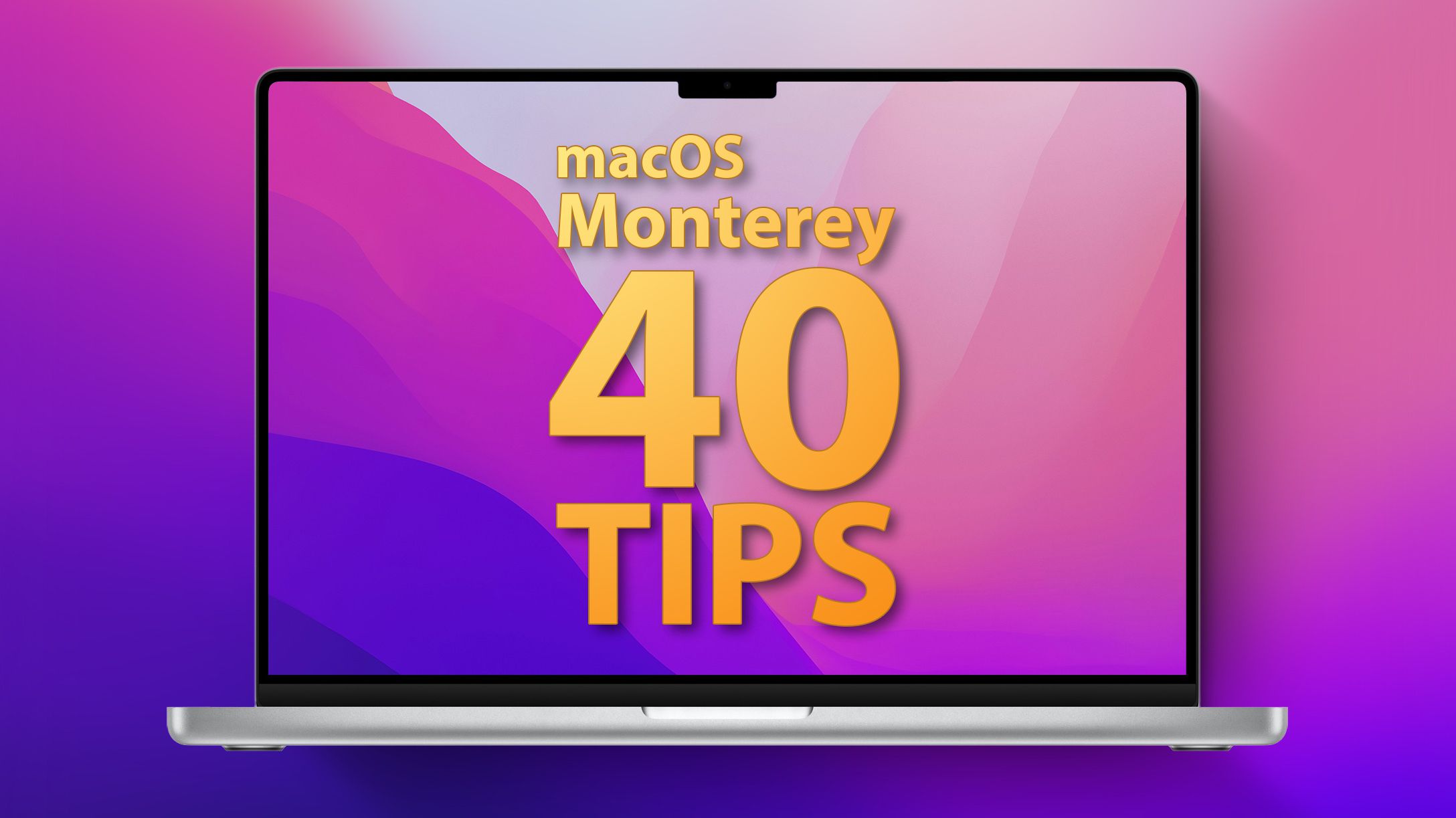 macOS Monterey : 40 trucs, astuces et fonctionnalités que vous avez peut-être manquées